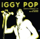 Santa Monica '77: Featuring David Bowie - CD