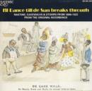 I'll Dance Till De Sun Breaks Through: RAGTIME, CAKEWALK & STOMPS;1898-1923 FROM THE ORIGINAL RECOR - CD