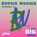 Boogie Woogie: Volume 3;THE BIG BANDS - CD