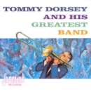 Tommy Dorsey And His Greatest Band - CD