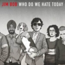 Who Do We Hate Today - CD