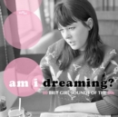 Am I Dreaming?: 80 Brit Girl Sounds of the 60s - CD