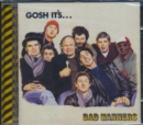 Gosh It's... Bad Manners (Bonus Tracks Edition) - CD