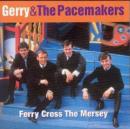 Ferry Cross the Mersey: The Best of Gerry & the Pacemakers - CD