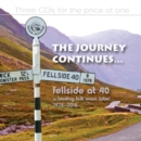 The Journey Continues...: Fellside at 40 - CD