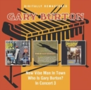 New Vibe Man in Town/Who Is Gary Burton?/In Concert - CD