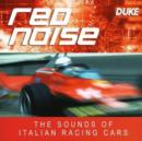 Red Noise - The Sounds of Italian Racing Cars - CD