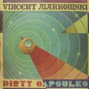 Dirty capsules - Vinyl