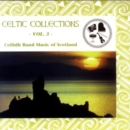Celtic Collections: VOL. 3;Ceilidh Band Music of Scotland - CD