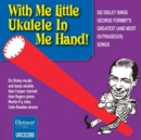With Me Little Ukulele in Me Hand! - CD