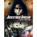 Architecture of Oppression - Slave Planet Earth - DVD