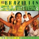 Brazilian Summer: New Versions of Brazilian Classics - CD