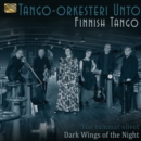 Finnish Tango: Dark Wings of the Night - CD