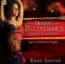 Modern Bellydance from Lebanon: Queen of the Desert Nights - CD