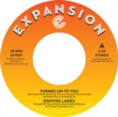 Turned On to You/Ladies of the Eighties - Vinyl