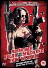Bring Me the Head of the Machine Gun Woman - DVD