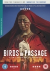 Birds of Passage - DVD