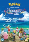 Pokémon - The Movie: The Power of Us - DVD