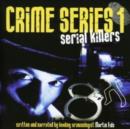 Crime Series Vol. 1: Serial Killers - CD
