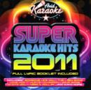 Super Karaoke Hits 2011 - CD