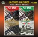 Four Classic Albums: Play Bach Nos. 1, 2 & 3/Jacques Loussier Joue Kurt Weill - CD