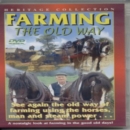 Farming The Old Way - DVD
