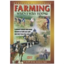 Farming When I Was Young - DVD