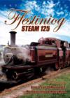 Ffestiniog Steam 125 - DVD