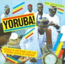 Yoruba!: Songs and Rhythms for the Yoruba Gods in Nigeria - Vinyl