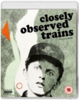 Closely Observed Trains - Blu-ray