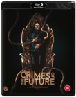 Crimes of the Future - Blu-ray