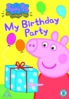 Peppa Pig: My Birthday Party and Other Stories - DVD