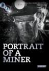 The NCB Collection - Portrait of a Miner - DVD