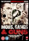 Mobs, Gangs and Guns - DVD