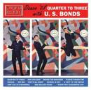 Dance 'Til Quarter to Three With U.S. Bonds - CD