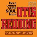 Here Comes Some Soul from Otis Redding and Little Joe Curtis - CD