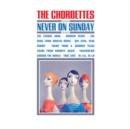 The Chordettes Sing Never On Sunday And... - CD