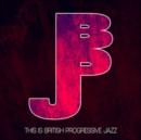 This Is British Progressive Jazz - CD