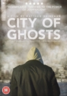 City of Ghosts - DVD