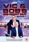Vic and Bob's Big Night Out: Series 1 - DVD