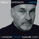 I Know That Name (Ultimate Edition) - CD