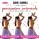 Percussion Orientale/Percussion Parisienne - CD