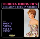 Teresa Brewer's Greatest Hits in Stero/Don't Mess With Tess - CD