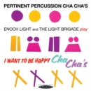 Pertinent Percussion Cha Cha's/I Want to Be Happy Cha Cha's - CD