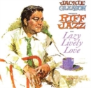 Jackie Gleason Presents Riff Jazz/Lazy Lively Love - CD