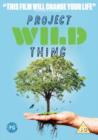 Project Wild Thing - DVD
