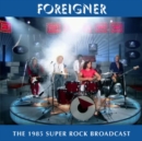 The 1985 Super Rock broadcast - CD