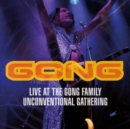 Live at the Gong Family Unconventional Gathering - CD