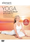 Element: Yoga for Stress Relief and Flexibility - DVD