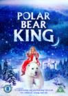 The Polar Bear King - DVD